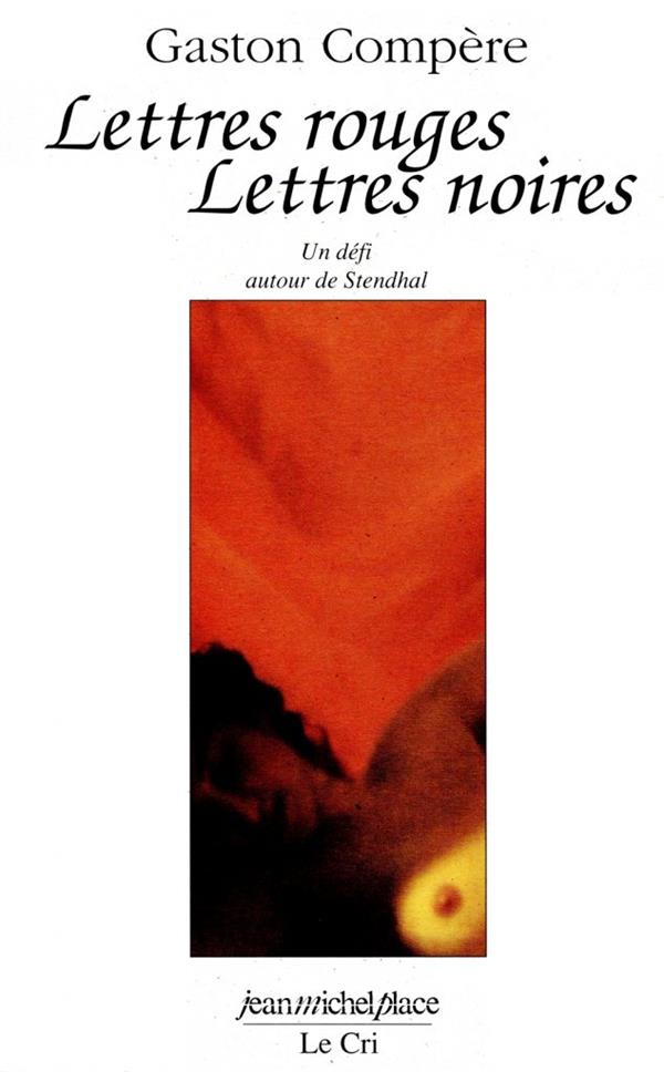 LETTRE ROUGES LETTRES NOIRES フランス語版 Gaston Compère, Lettres rouges, Lettres noires - Le Carnet et les