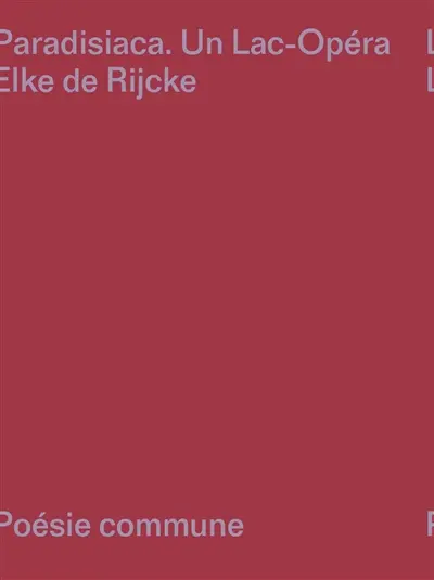 Elke de Rijcke Paradisiaca Un Lake-Opera