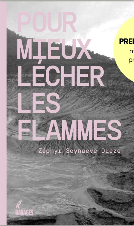 Drèze Pour mieux lécher les flammes