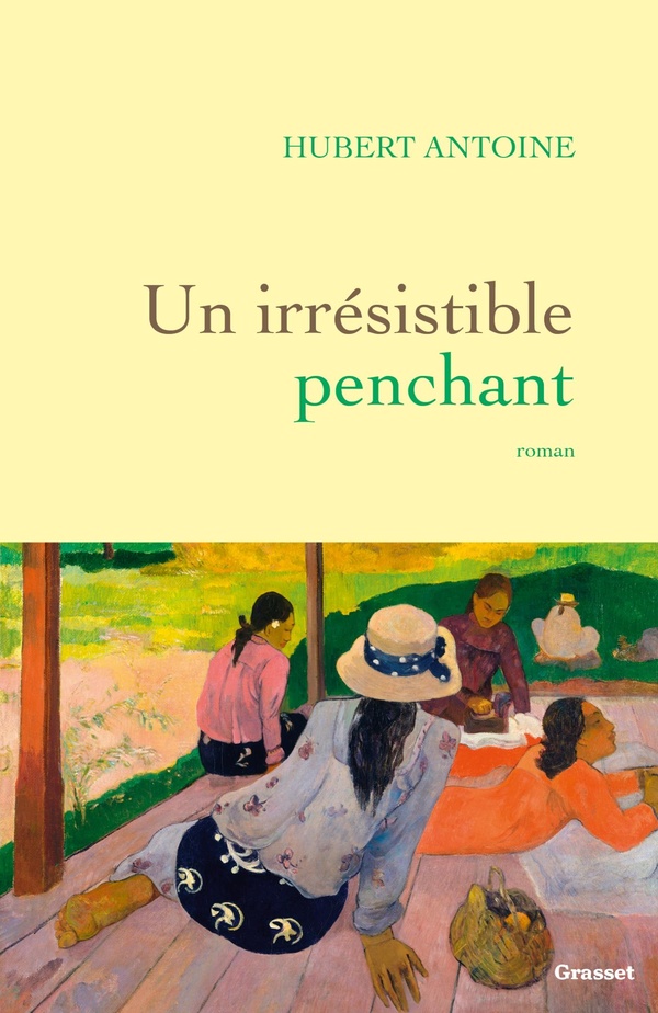 Antoine un irresistible penchant