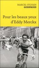 Godfroid Pour les beaux yeux d’Eddy Merckx
